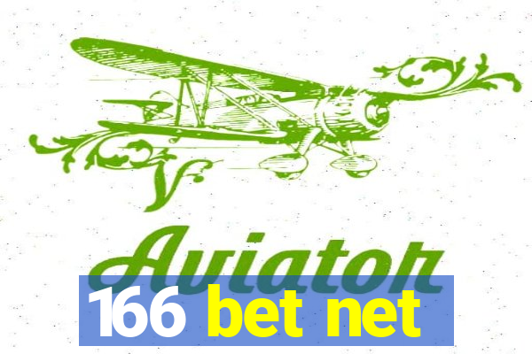 166 bet net